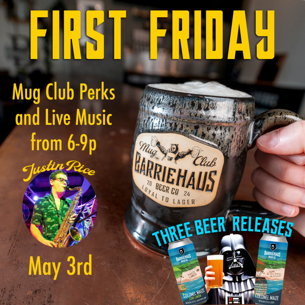 BarrieHaus First Firday in May. Beer releases. Live Music